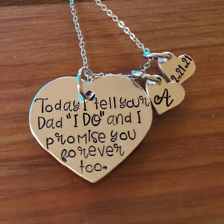 Hochzeit - Today I Tell Your Dad I Do and I Promise You Forever Too. Wedding Day Gift. Step Daughter Heart Necklace. Blended Family