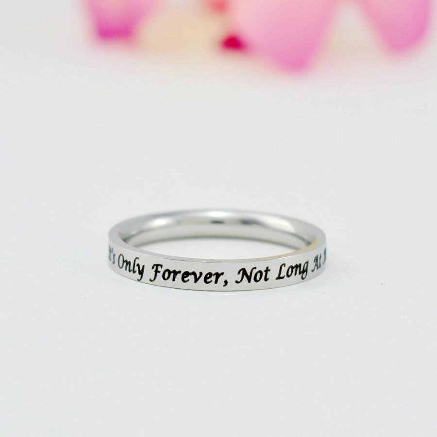 Wedding - It's Only Forever, Not Long At All  - Dainty Stainless Steel Stacking Band Ring,  Sisters Best Friends BFF Friendship Gift
