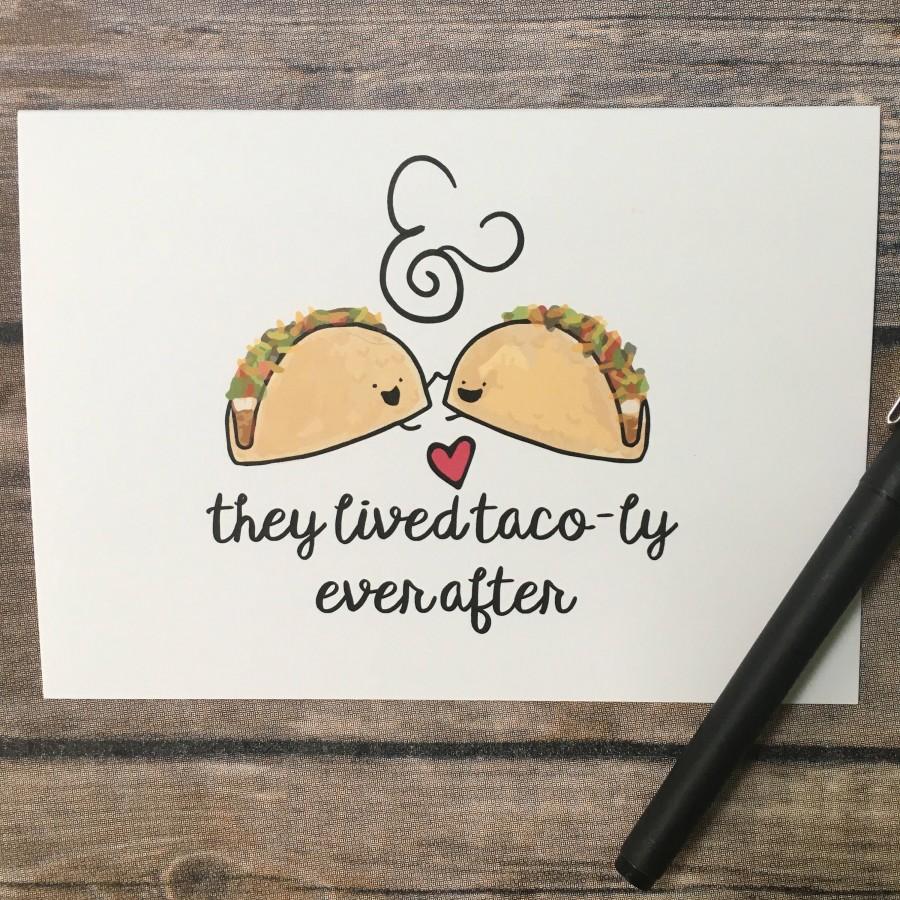 Hochzeit - Funny Taco Happily Ever After Congratulations Wedding Engagement Foodie Card - bride and groom card - happy couple anniversary card