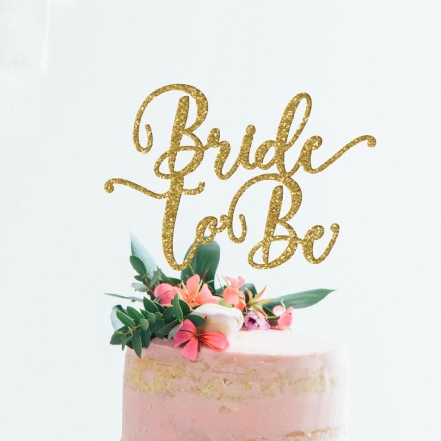 Hochzeit - Bride To Be Cake topper, Bridal Shower Cake Topper, Bride To Be Decorations, Bridal Shower decorations