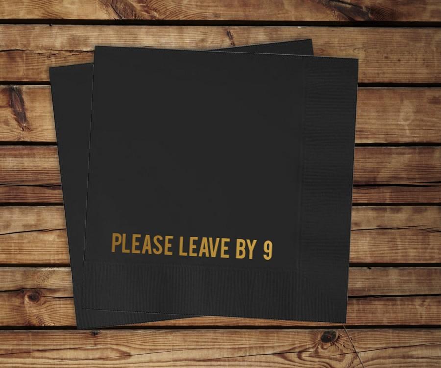 Hochzeit - Please Leave By 9 Funny Cocktail Napkins, set of 100 