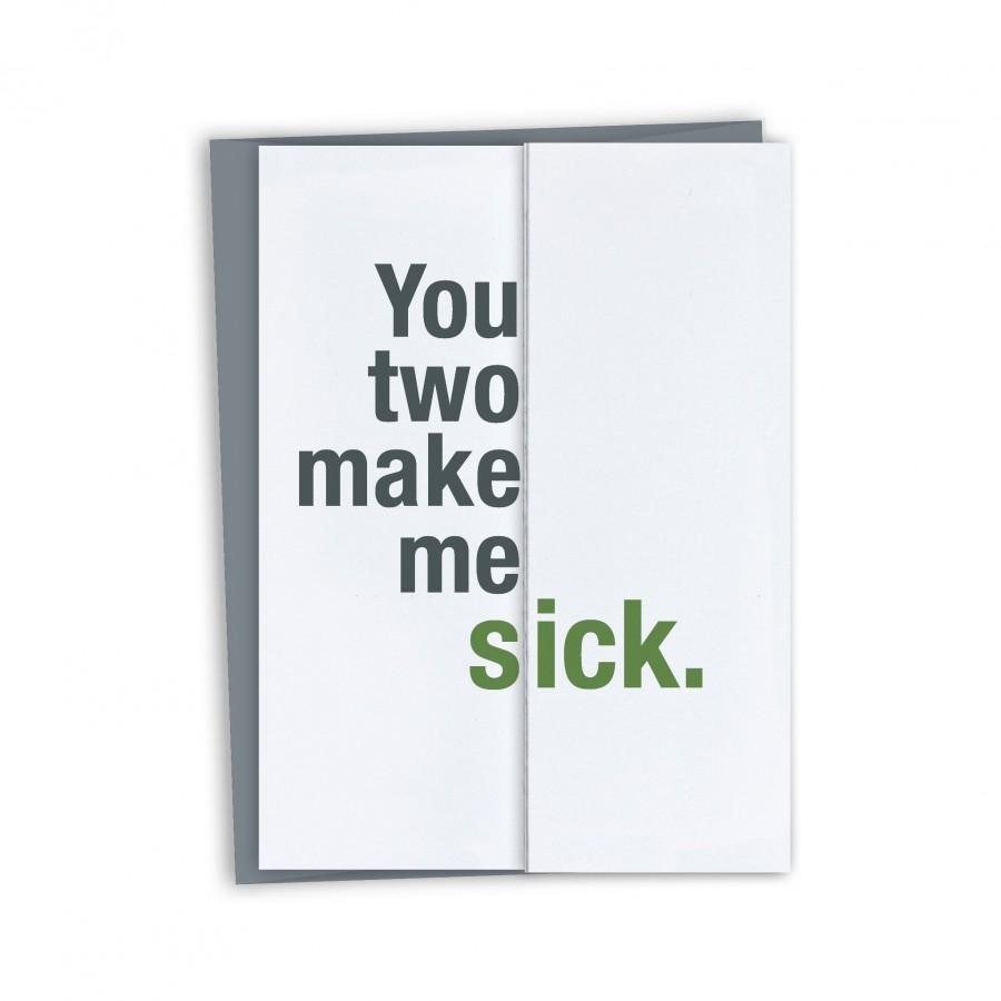 Mariage - Funny Wedding or Engagement Card / Make me sick