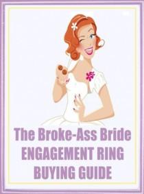 wedding photo - The Broke-Ass Bride's Engagement Ring Buying Guide!