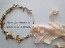 wedding photo - How to Make a Gold Leaf Crown
