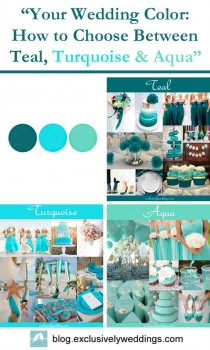 wedding photo - Votre mariage couleur - Comment choisir entre Teal, Turquoise et Aqua