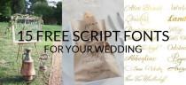 wedding photo - 15 Free Script Fonts For Your Wedding