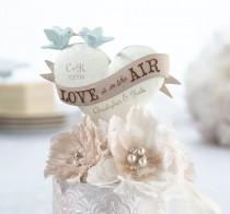 wedding photo -  "Love Is In the Air" Caketop