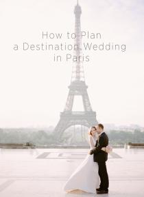 wedding photo - How to Plan a Destination Wedding in Paris