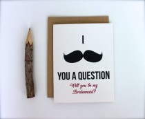 wedding photo - Will you Be My Brides Maid Card, Bridesmaid Card, Will you Be my Bridesmaid Card Funny, Bridesmaid Proposal, Gift, I mustache you a question