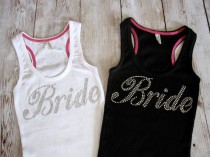 wedding photo - Bride Tank Top Shirt. Rhinestone Wedding Bridal Party Shirts. Bridesmaid -  Maid of Honor