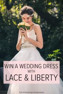 wedding photo - Win the Wedding Dress of your Dreams with Lace & Liberty