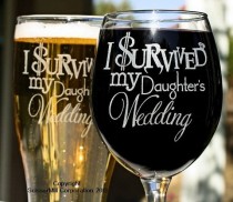 wedding photo - Mom & Dad Gift, Parents Gift, Just Married Gift, I Survived My Daughters Wedding (2) Glasses, Gift For Inlaws, Mother Father Of The Bride