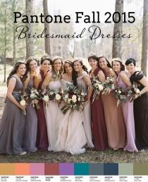 wedding photo - Pantone Fall 2015 Bridesmaid Dress Inspiration