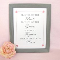 wedding photo - Friends of the bride sign - Sit together sign - No seating plan sign