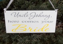 wedding photo - Uncle here comes your bride Wood Sign Decoration Here comes the bride sign Ring bearer Flower girl