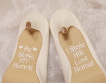 wedding photo - He Stole My Heart So I Stole His Last Name Wedding Shoe Decals, High Heel Decals, Wedding Shoe Decals, Shoe Decals, Wedding Shoe Stickers