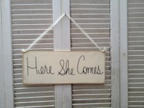 wedding photo - Ivory and Black Here She Comes Wedding Sign, Wooden Wedding Signage, Ring Bearer Sign, Ivory Bride Sign