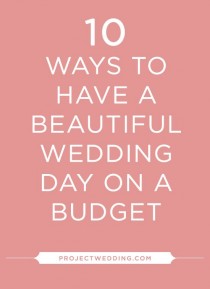 wedding photo - 10 Ways To Have A Beautiful Wedding Day On A Budget