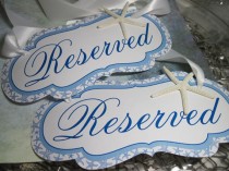 wedding photo - 2 Starfish Reserved Signs for Pews,  Bride and Groom Chair Signs or Restrooms or Wedding Signs