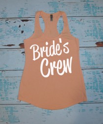 wedding photo - Bride's Crew Shirt. Bride Tank Top. Bachelorette Shirt. Bridesmaids tanks. Bridesmaids shirts. bridal shirt. party tanks. party shirts
