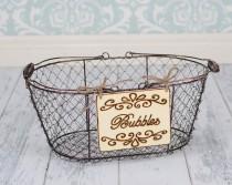 wedding photo - Wedding "Bubbles" Sign WITH WIRE BASKET  for Your Rustic, Country, Shabby Chic Wedding- Ready to Ship