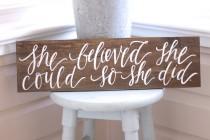 wedding photo - She Believed She Could So She Did, Rustic Wooden Sign, Gift for Her, Rustic Home Decor, Wall Art, The Paper Walrus
