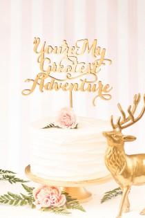 wedding photo - You're My Greatest Adventure Cake Topper - Soirée Collection