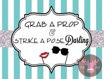wedding photo - INSTANT DOWNLOAD - Photo Booth Sign - Tiffany Blue and Silver Glitter - Grab A Prop & Strike A Pose Darling