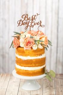 wedding photo - Wedding Cake Topper - Best Day Ever - Mahogany