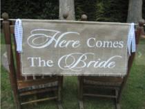 wedding photo - Here Comes The Bride Banner, Burlap Banner, Burlap Wedding, Rustic Wedding, Burlap Here Comes The Bride, Large Burlap Banner