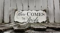 wedding photo - HERE COMES the BRIDE Sign, Vintage Wedding Sign