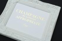 wedding photo - Champagne is Always Appropriate, 8 x 10 GOLD FOIL Wedding Sign, Bar Cart or Beverage Sign, or Wall Art by Abigail Christine Design