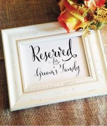 wedding photo - Reserved for Groom's Family Sign Wedding Ceremony Decor Reserved Seating Reserved Sign Wedding Signage (Frame NOT included)