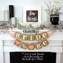wedding photo - Bridal Shower Decoration Banner / Bride to Be Chair Sign / Bride to Be Small Banner / Wedding Garland / Signage / Rustic Wedding Decorations