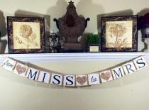 wedding photo - Engagment Gift, From Miss to Mrs Banner, Bridal Shower Decorations, Wedding Banners, Bachelorette Party, Hen's Party, Champagne