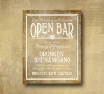 wedding photo - Printed Open Bar Drunken Shenanigans wedding bar sign - chalkboard signage -  with optional add ons