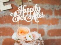 wedding photo -  Happily Ever After cake topper