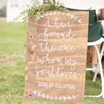 wedding photo - I Have Found the One Whom My Soul Loves Sign, Song of Solomon Sign, Bible Verse Sign, Rustic Wedding, Home Decor