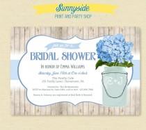 wedding photo - Something Blue Rustic Mason Jar Bridal Shower Invite - Blue Hydrangeas Invitation