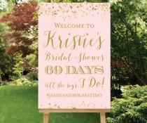 wedding photo - Countdown Sign Bridal Shower Welcome Sign, Days Till She Says I Do Sign Bridal Shower Welcome Sign Hashtag, Blush Pink Gold Shower