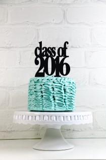 wedding photo - Class of 2016 Graduation Party Cake Topper or Sign