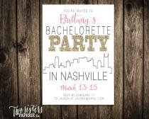 wedding photo - Bachelorette Party Invitation and Itinerary - NASHVILLE Bachelorette Party - Printable Invitation