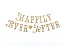 wedding photo - SHIPS PRIORITY.  Happily Ever After Banner.  Bridal Shower.  Wedding Decorations.  Photo Prop.  Princess Party.  Tea Party.  5280 Bliss.
