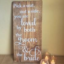 wedding photo - Wooden wedding sign - Pick a seat rustic wedding ceremony sign -  country chic wedding decoration- wedding seating sign -wedding saying sign