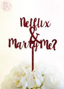 wedding photo - Netflix and Marry Me? Cake Topper- Glitter & Pearl Plastic - Weddings -Party - Modern - Engagement Party -Funny