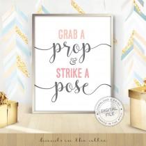 wedding photo - Grab a prop and strike a pose, photo booth wedding display, ready-to-print sign, photo booth props, wedding signs, DIGITAL download JPG