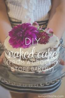 wedding photo - Grocery Store Cake Makeover (Naked!) - Lemon Thistle