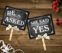 wedding photo - He Asked, She Said Yes Printable Chalkboard Wedding signs, Engagement Photo Props, Instant Download, Save the Date Prop, Engagement Prop