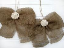 wedding photo - Burlap Bow Rustic Wedding Fabric Rose Set of 2 Pew Bows  Aisle Decor on chairs or bench