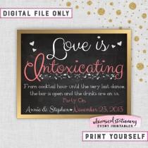 wedding photo - Bar Table Sign "Bubbles" for Wedding (Printable File Only) Love is Intoxicating Bar Sign Wedding Sign White or Chalkboard Bubbly Booze Heart